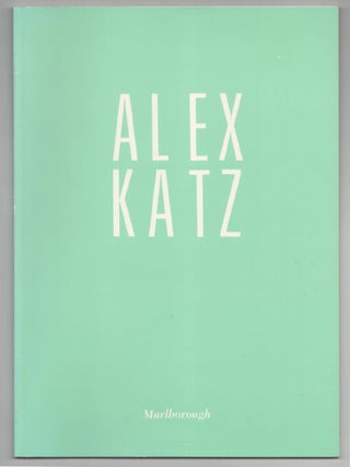 Item #200581 Alex Katz: Recent Paintings. Alex KATZ