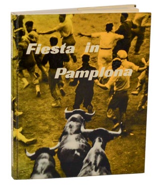 Item #200584 Fiesta In Pamplona. Inge MORATH, Dominque Aubier, Pablo Picasso