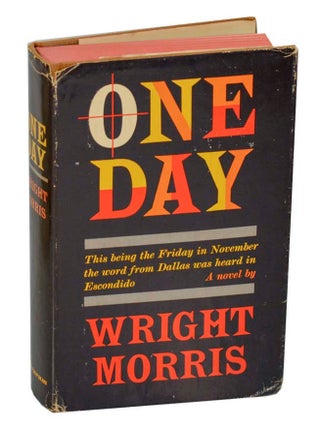 Item #200722 One Day. Wright MORRIS