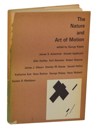 Item #200957 The Nature and Art of Motion. Gyorgy KEPES