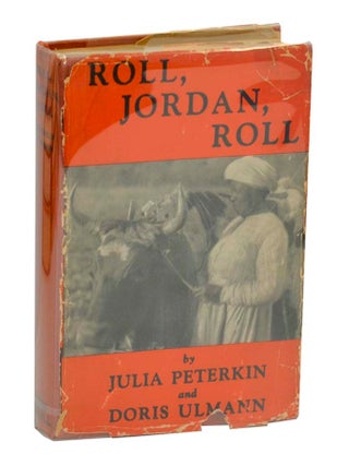 Item #201071 Roll Jordan Roll. Doris ULMANN, Julia Peterkin