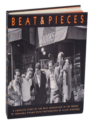 Item #201091 Beat & Pieces: A Complete Story of the Beat Generation. Fernanda PIVANO, Allen...