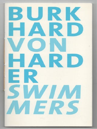 Item #201389 Burkhard von Harder: Swimmers. Burkhard von HARDER, Andy Grundberg