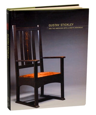 Item #201416 Gustav Stickley and the American Arts & Crafts Movement. Kevin W. TUCKER, Bet...