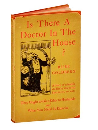 Item #201508 Is There A Doctor in The House? Rube GOLDBERG