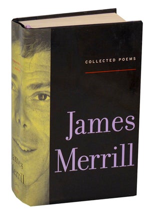 Item #201584 Collected Poems. James MERRILL
