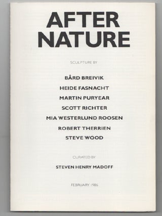 Item #201705 After Nature: Sculpture by Bard Breivik, Heide Fasnacht, Martin Puryear, Scott...