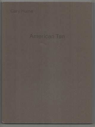 Item #201915 Gary Hume: American Tan. Gary HUME, David Anfam, Ulrich Loock