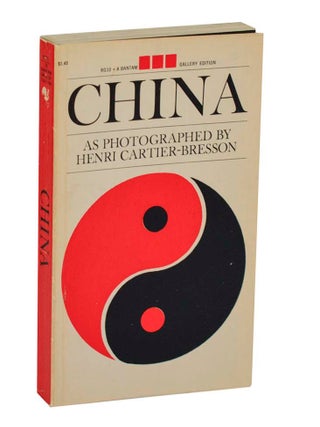Item #201969 China As Photographed by Henri Cartier Bresson. Henri CARTIER-BRESSON, Barbara...