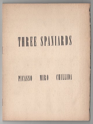Item #202020 Three Spaniards: Picasso, Miro, Chillida. James Johnson SWEENEY