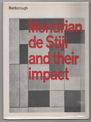 Item #202156 Mondrian, de Stijl and Their Impact. Piet MONDRIAN