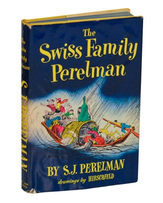 Item #202231 The Swiss Family Perelman. S. J. PERELMAN, Al Hirschfeld