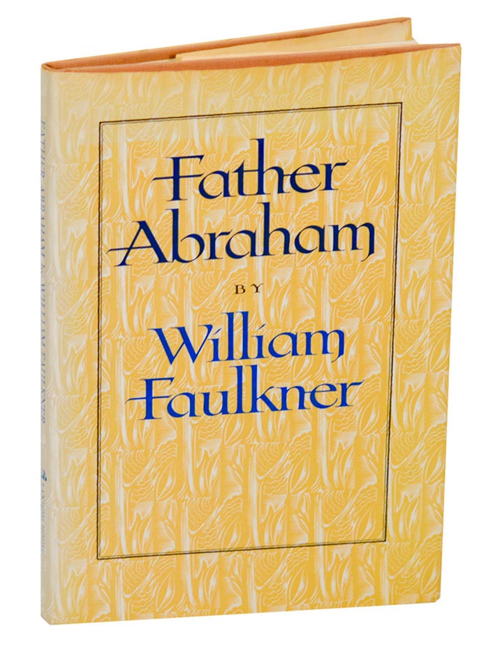 Father Abraham | William FAULKNER, James B. Meriwether