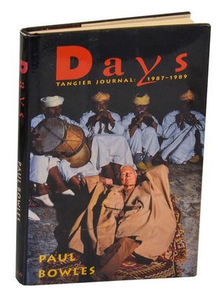 Item #202271 Days. Tangier Journal: 1987-1989. Paul BOWLES