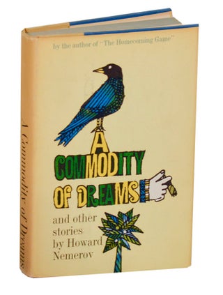 Item #202277 A Commodity of Dreams & Other Stories. Howard NEMEROV