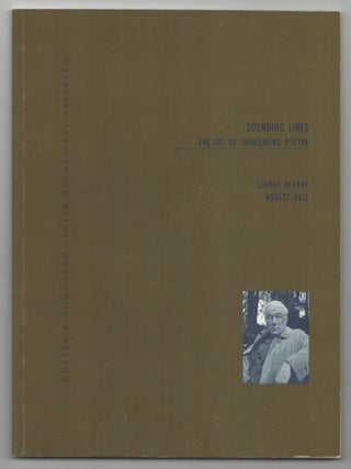 Item #202674 Sounding Lines: The Art of Translating Poetry. Seamus HEANEY, Robert Hass