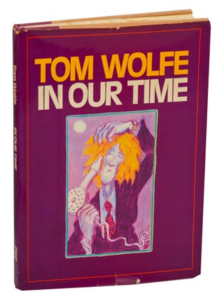Item #202762 In Our Time. Tom WOLFE