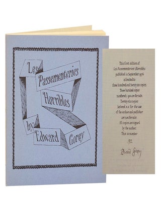 Item #202766 Les Passementeries Horribles (Signed Limited Edition). Edward GOREY