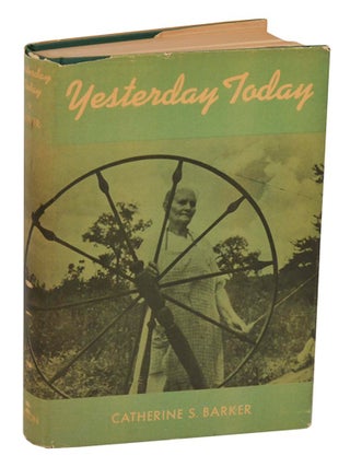 Item #202769 Yesterday Today: Life in the Ozarks. Catherine S. BARKER, Ben Shahn, Arthur...