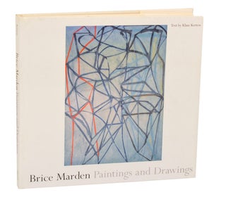 Item #202961 Brice Marden: Paintings and Drawings. Klaus KERTESS, Brice Marden