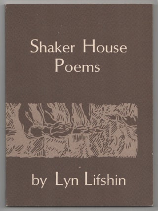 Item #202988 Shaker House Poems. Lyn LIFSHIN