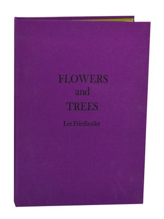 Item #203024 Flowers and Trees. Lee FRIEDLANDER