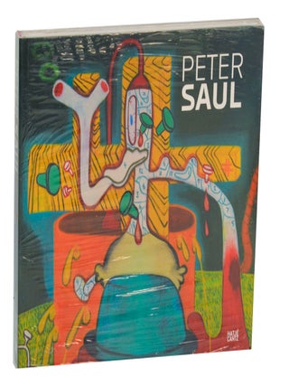 Item #203057 Peter Saul. Peter SAUL, Michael Duncan, Dan Cameron, Robert Storr