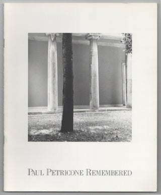 Item #203078 Paul Petricone Remembered. Paul PETRICONE, Carl Chiarenza, Carl Siembab, Pamela...