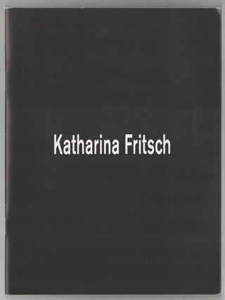 Item #203098 Katharina Fritsch. Katharina FRITSCH, Lynne Cooke