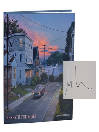 Item #203100 Beneath The Roses (Signed First Edition). Gregory CREWDSON, Russell Banks
