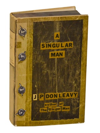 Item #203113 A Singular Man. J. P DONLEAVY