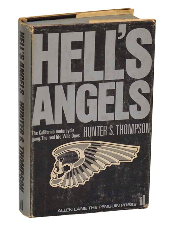 Hell's Angels: A Strange and Terrible Saga | Hunter S. THOMPSON