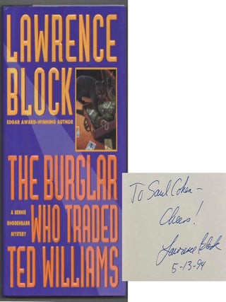 Item #203181 The Burglar Who Traded Ted Williams (Signed First Edition). Lawrence BLOCK