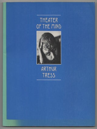 Item #203203 Theater of The Mind. Arthur TRESS