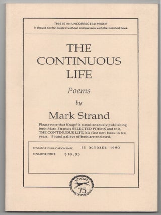 Item #203219 The Continuous Life. Mark STRAND