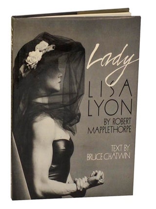 Item #203353 Lady Lisa Lyon. Robert MAPPLETHORPE, Bruce Chatwin