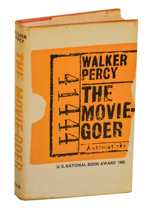 The Movie-goer. Walker PERCY.