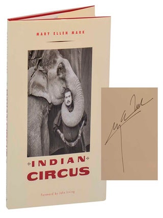 Item #203451 The Indian Circus (Signed First Edition). Mary Ellen MARK, John Irving