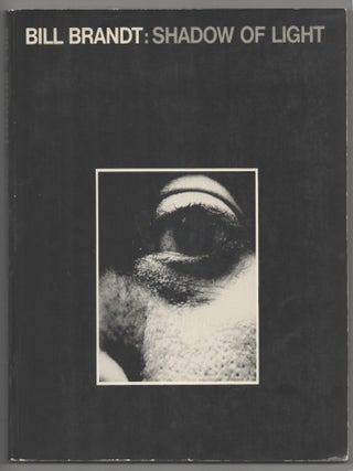 Item #203520 Shadow of Light. Bill BRANDT