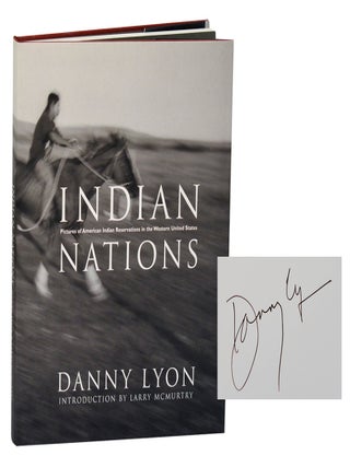 Item #203592 Indian Nations (Signed First Edition). Danny LYON, Larry McMurtry