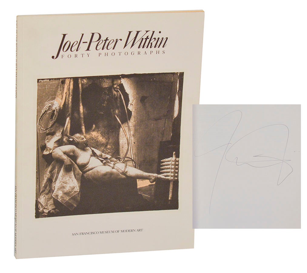 Joel-Peter Witkin: Forty Photographs Signed First Edition | Joel