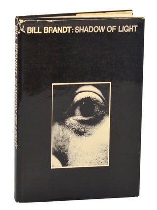 Item #203785 Shadow of Light. Bill BRANDT