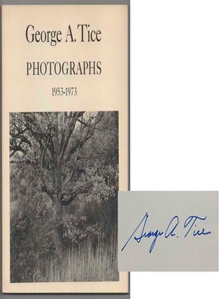 Item #203954 Photographs, 1953-1973 (Signed First Edition). George A. TICE