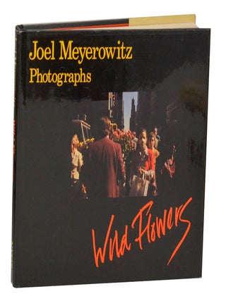 Item #203983 Wild Flowers. Joel MEYEROWITZ