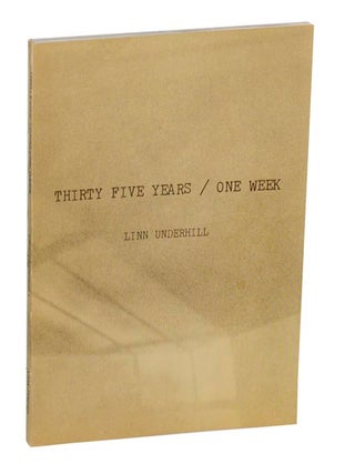 Item #204036 Thirty Five Years / One Week. Linn UNDERHILL
