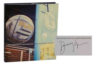 Item #204173 The Destruction of Lower Manhattan (Signed). Danny LYON