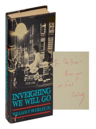 Item #204621 Inveighing We Will Go (Signed First Edition). William F. Jr BUCKLEY