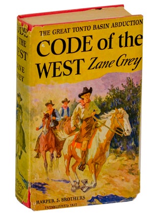 Item #204654 Code of the West. Zane GREY