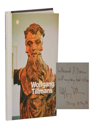 Item #204685 Wolfgang Tillmans (Signed First Edition). Wolfgang TILLMANS, Lane Relyea,...