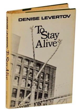 Item #204712 To Stay Alive. Denise LEVERTOV